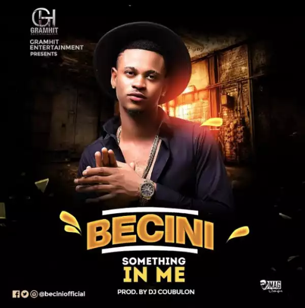 Becini - Something In Me (prod. by DJ Coublon)